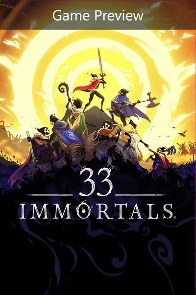 33 Immortals (Game Preview)